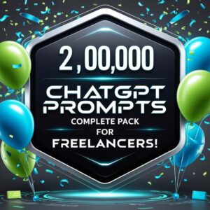 2,00,000 ChatGPT Prompts Complete Pack for Freelancers!